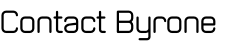 Contact Byrone